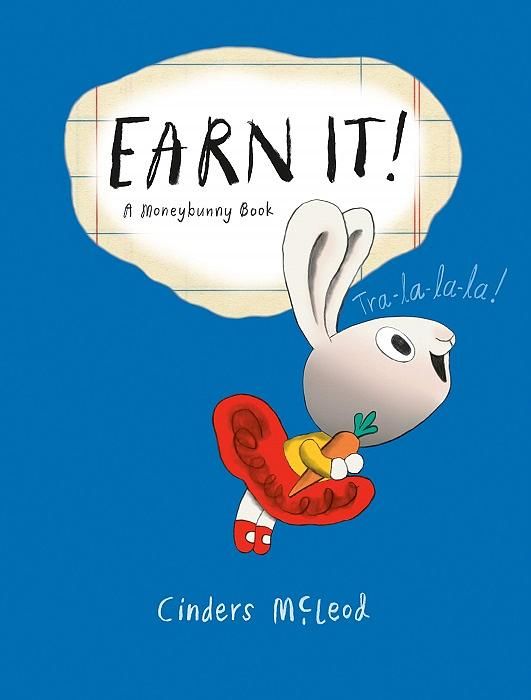A Moneybunny Book: Earn It!